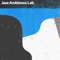 Cuddled Juicy - Jazz Ambiance lyrics