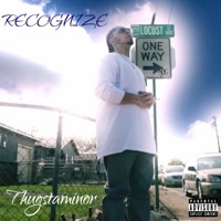 Recognize (freestyle) - Single - ThugstaMINOR