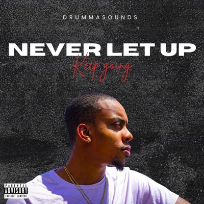 Never Let Up - EP