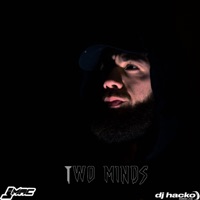 Two Minds (feat. DJ Hacko) - Single - Jmac