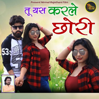 Tu Yes Karley Chhori - Single