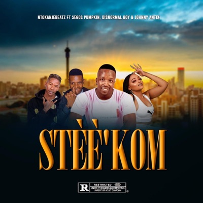 STEE'KOM (feat. Segos Pumpkin, Disnormal Boy & Johnny Antix) - Single