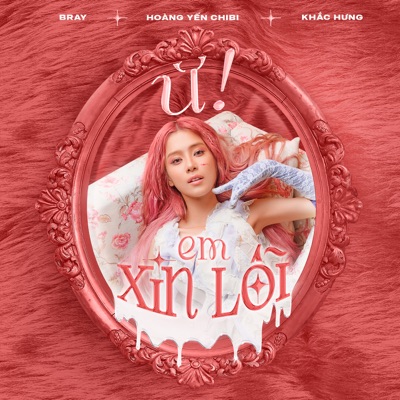 Ừ! Em Xin Lỗi (feat. B Ray & Khắc Hưng) - Single