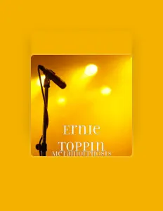 聆聽 Ernie Toppin、觀看音樂影片、閱讀小傳、查看巡演日期等！