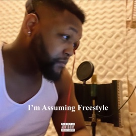 I'm Assuming Freestyle Dre Da Mc