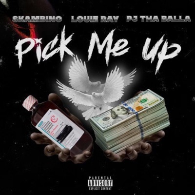 Pick Me Up (feat. Louie Ray & PJ Tha Balla) - Single