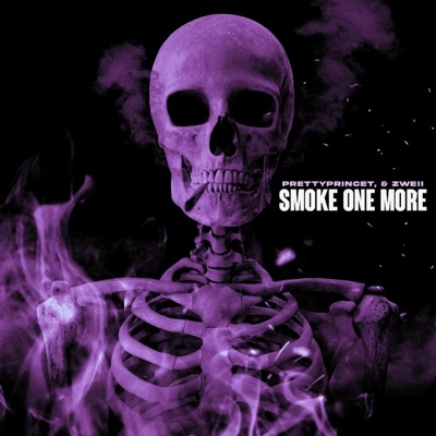 Smoke One More (feat. Zweii) - Single