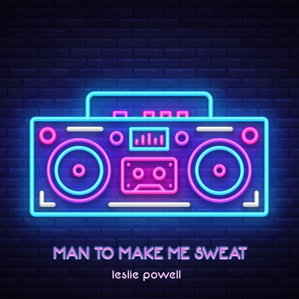 Man To Make Me Sweat!