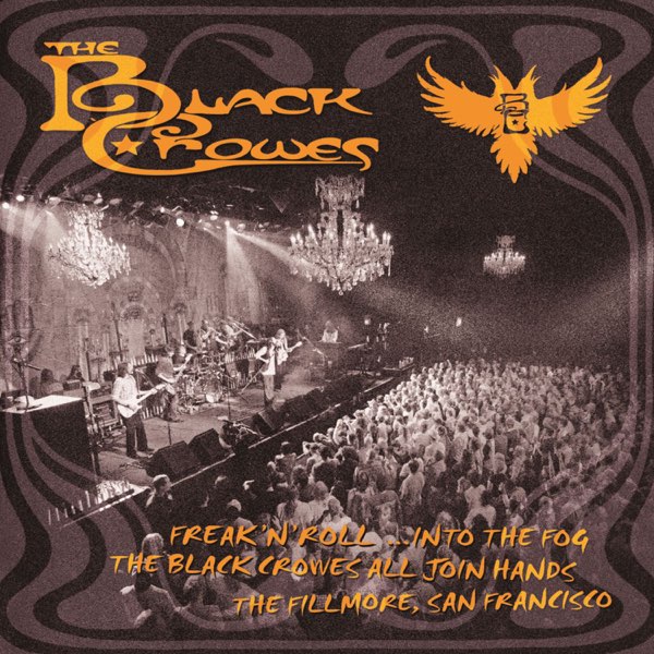 ‎Freak 'N' Roll...Into the Fog: The Black Crowes All Join Hands (The