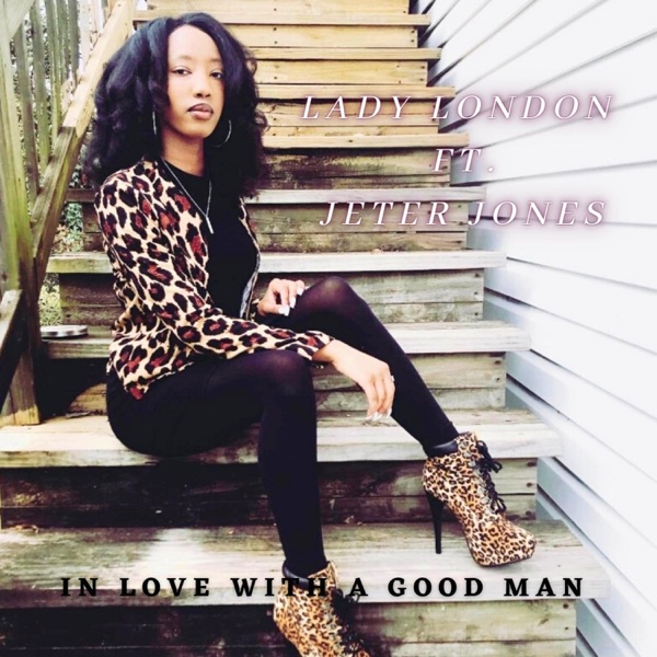In Love With a Good Man (feat. Jeter Jones)