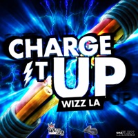 Charge It Up - Single - 4th Dimension Productions & Wizz LA