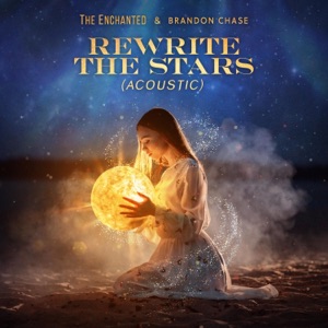 Rewrite the Stars (Acoustic) - Single