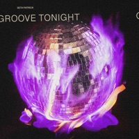 (let's) Groove Tonight - Single - Seth Patrick