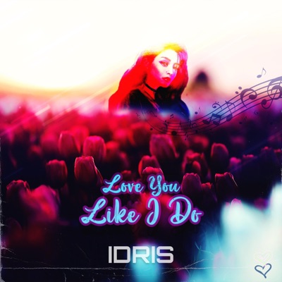 Love You Like I Do - Single