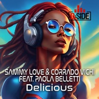 Delicious (feat. Paola Belletti) - Single - Sammy Love & Corrado Vichi
