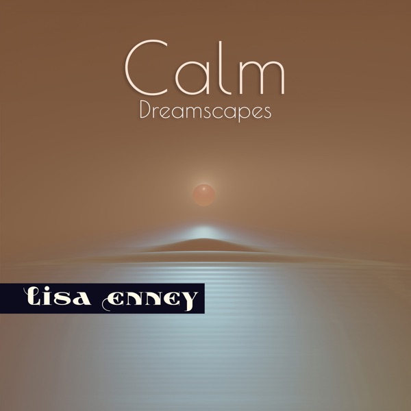 Calm Dreamscapes