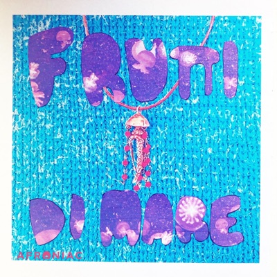Frutti di Mare (feat. Flausch & Rausch) - Single