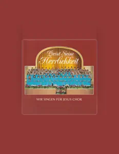 Wir singen für Jesus dinle, müzik videolarını izle, biyografisini oku, tur tarihlerini ve daha fazlasını gör!
