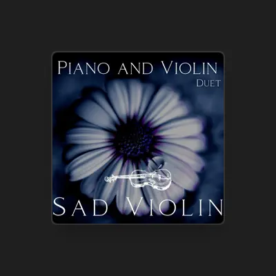 Listen to Sad Violin, watch music videos, read bio, see tour dates & more!
