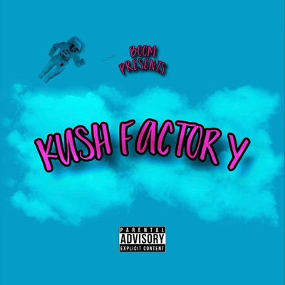 Kush Factory - Single