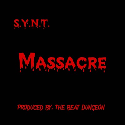 Massacre (feat. Hooks, Tha Koncept, Neal Carter & Derek 32zero) - Single