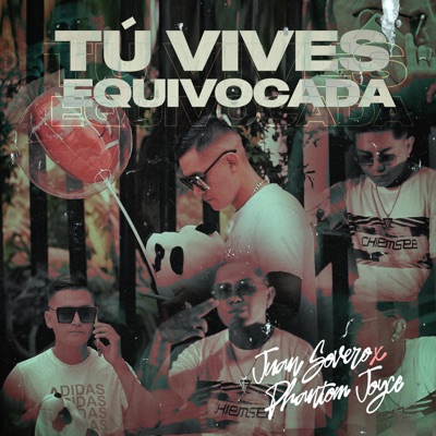 Tú Vives Equivocada (feat. Phantom Joyce) - Single