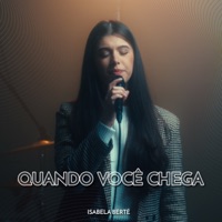 Quando Você Chega - Single - Isabela Berté