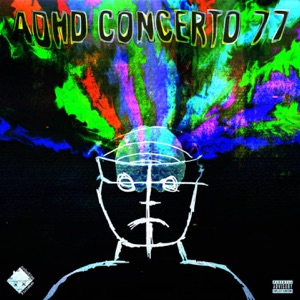 ADHD Concerto 77 - EP
