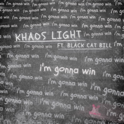 I'm Gonna Win (feat. Black Cat Bill) - Single