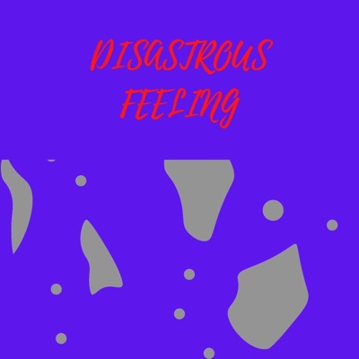Disastrous Feeling - Single