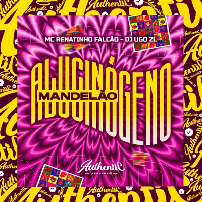 Mandelão Alucinógeno - Single