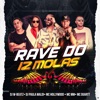 Rave do 12 Molas (feat. MC Duartt, MC Hollywood & Mc Mm) - Single