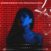 High - Single - Affectwave & The Obsidian
