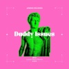 Daddy Issues - Single