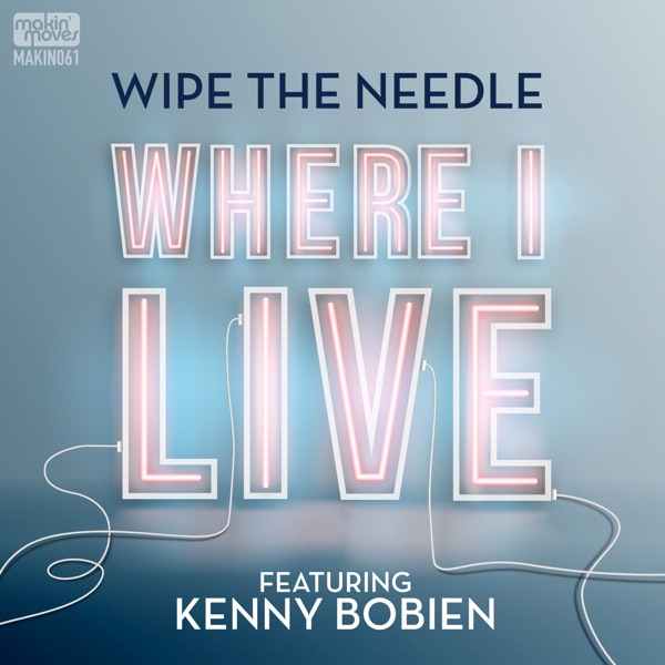 Where I Live (feat. Kenny Bobien) [Remixes]