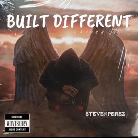 Built Different Steven Perez
