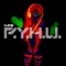 P.Y.H.U. (Diiirty Bass Extended Version) - KADE lyrics