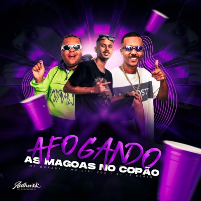 Afogando as Magoas No Copão (feat. MC BURAGA) - Single