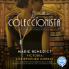 La coleccionista - Marie Benedict & Victoria Christopher Murray
