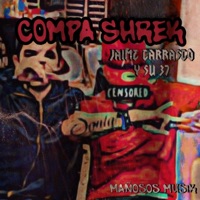 Compa Shrek - Single - Jaime Carrasco Y Su 37