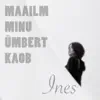 Maailm minu ümbert kaob