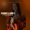 Levanta a Mão e Profetiza - Single