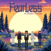 Fearless: An OMGjazz Ninja Saga