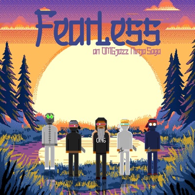 Fearless: An OMGjazz Ninja Saga