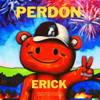 Perdón - Single - Erick Espinosa