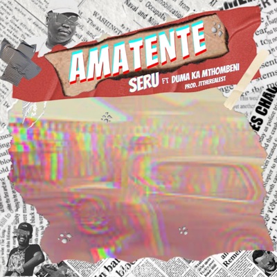 Amatente (feat. Duma Ka Mthombeni) - Single