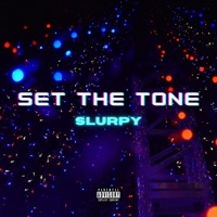 Set the Tone - Single - Slurpy