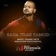 Raga Tilak Kamod Live Single