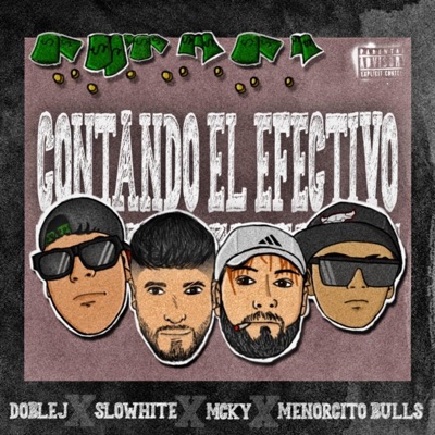 Contando El Efectivo (feat. Doble J, Slowhite & Menorcito Bulls) - Single