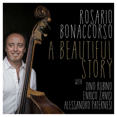 A Beautiful Story (feat. Dino Rubino, Enrico Zanisi & Alessandro Paternesi)